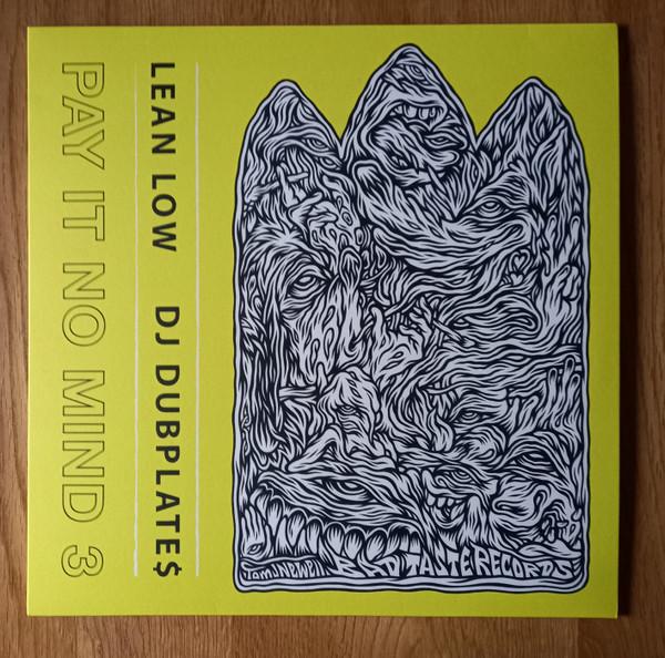 DJ Dubplates, Lean Low - Pay It No Mind 3