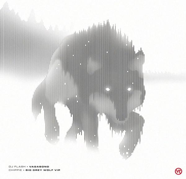 DJ Flash, Chippie (4) - Vagabond / Big Grey Wolf VIP