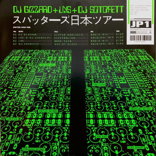 DJ Gizzard, LNS (2), Dj Sotofett - スパッターズ日本ツアー [Sputters Japan Tour 2024]