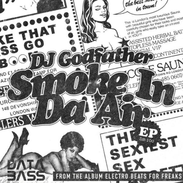 DJ Godfather - Smoke In Da Air EP