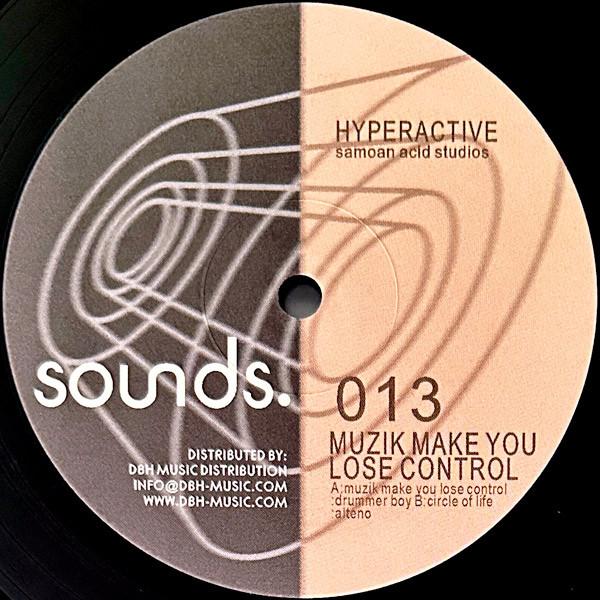 DJ Hyperactive - Muzik Make You Lose Control