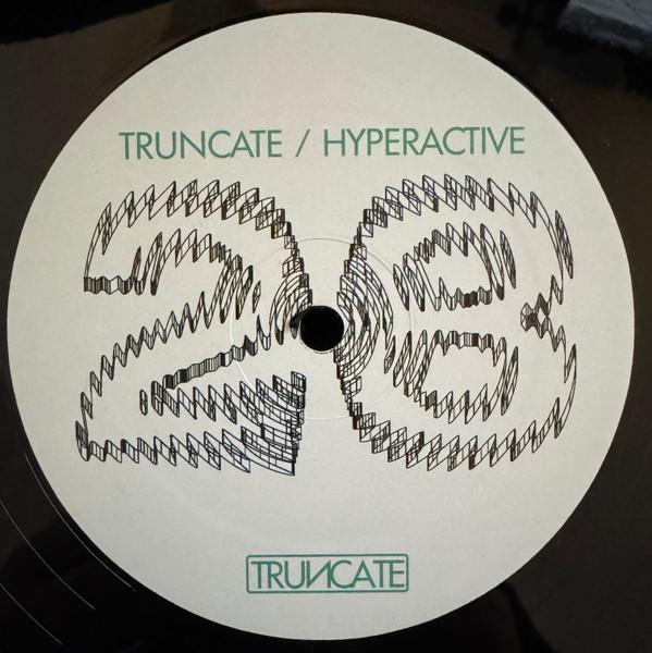 DJ Hyperactive, Truncate - Trust The Process