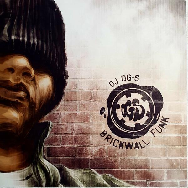 DJ OG-S - Brickwall Funk