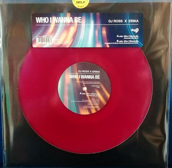 DJ Ross (2), Erika - Who I Wanna Be