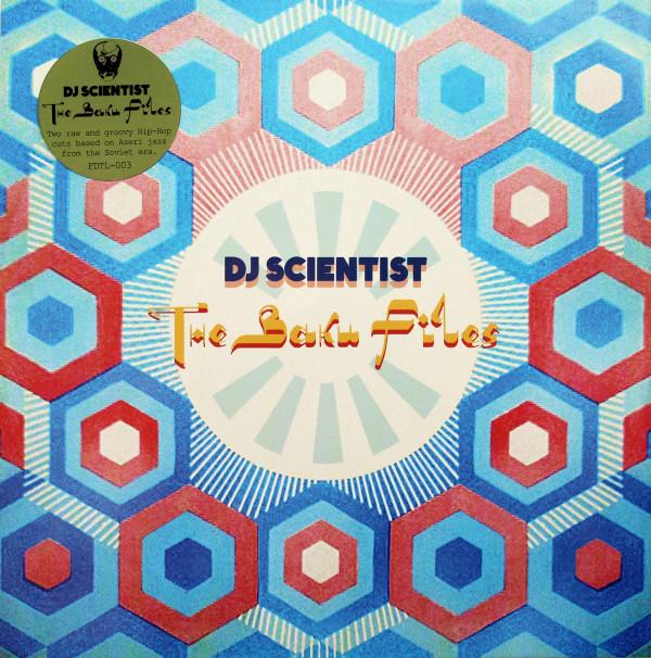 DJ Scientist - The Baku Files