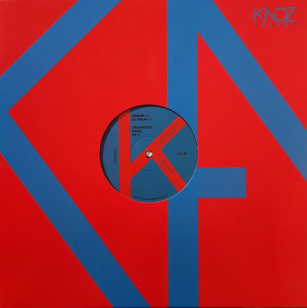DJ Sneak, Demuir, Bluey Robinson - Organized Kaoz EP 3
