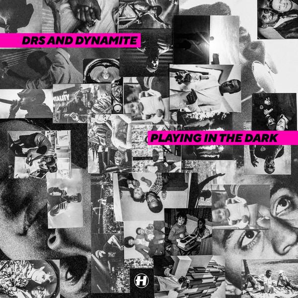 DRS, Dynamite MC - Playing In The Dark