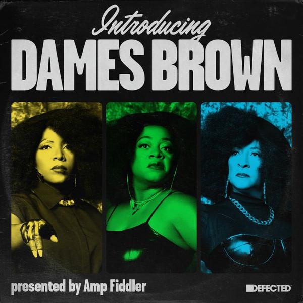 Dames Brown, Amp Fiddler - Introducing Dames Brown