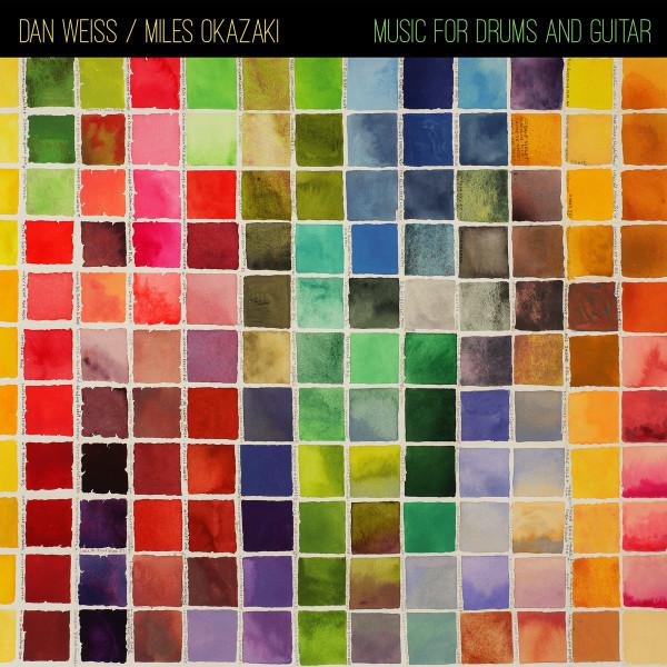 Dan Weiss (3), Miles Okazaki - Music For Drums And Guitar