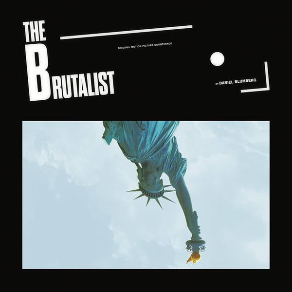 Daniel Blumberg - The Brutalist (Original Motion Picture Soundtrack)