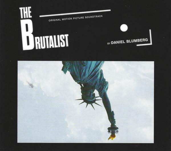 Daniel Blumberg - The Brutalist (Original Motion Picture Soundtrack)