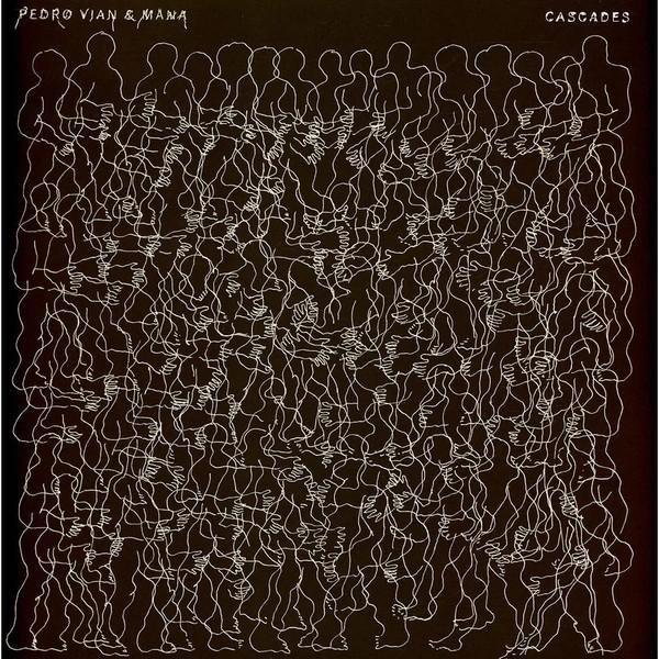 Daniele Mana, Pedro Vian - Cascades