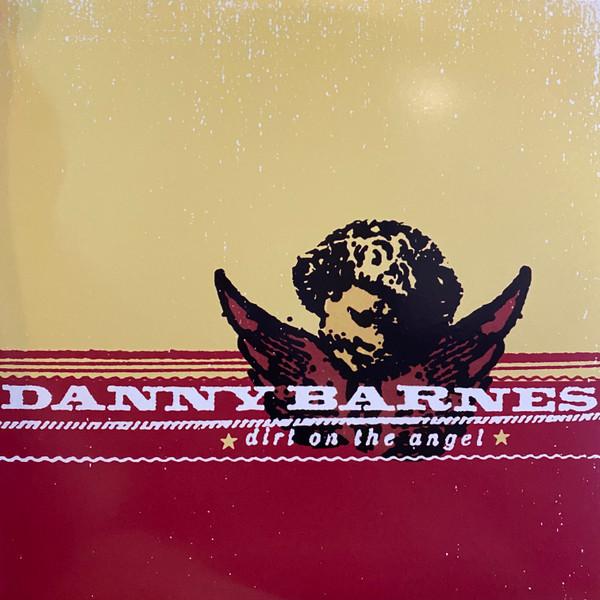Danny Barnes - Dirt On The Angel