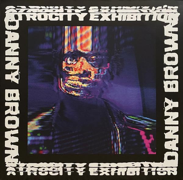 Danny Brown (2) - Atrocity Exhibition