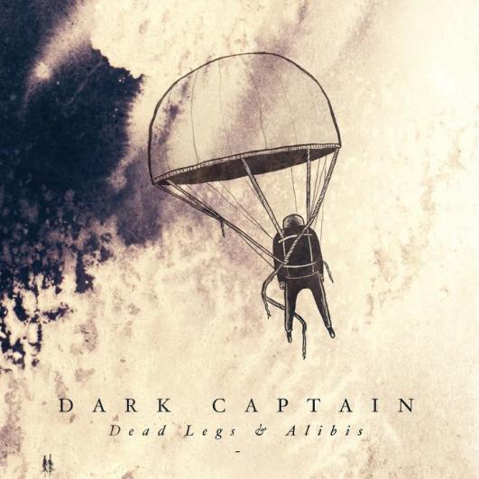 Dark Captain Light Captain - Dead Legs & Alibis