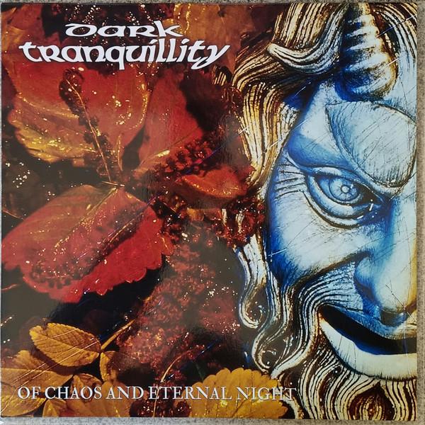 Dark Tranquillity - Of Chaos And Eternal Night