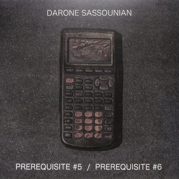 Darone Sassounian - Prerequisite #5 / Prerequisite #6