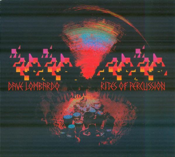 Dave Lombardo - Rites Of Percussion