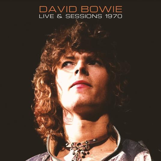 David Bowie - Live & Sessions 1970
