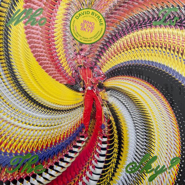 David Byrne, Ghost Train Orchestra - Who Is The Sky?