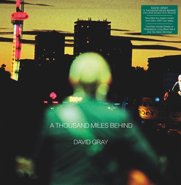 David Gray - A Thousand Miles Behind