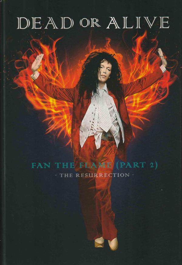 Dead Or Alive - Fan The Flame (Part 2): The Resurrection