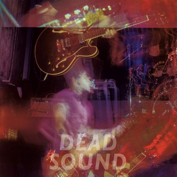 Dead Sound (2) - Dead Sound