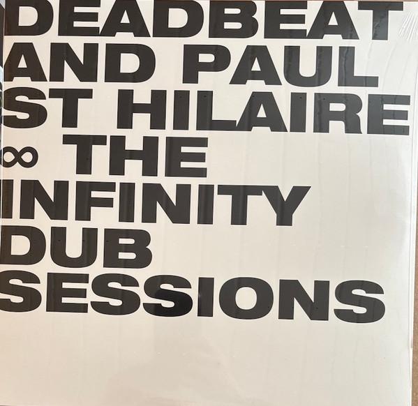 Deadbeat, Paul St. Hilaire - The Infinity Dub Sessions