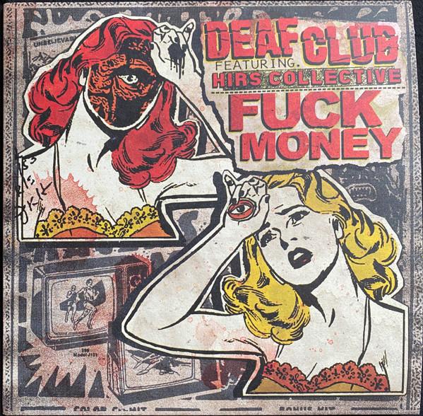 Deaf Club (3), Fuck Money - Split EP