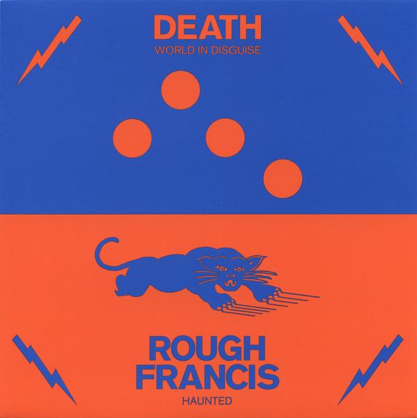 Death (8), Rough Francis - World In Disguise / Haunted