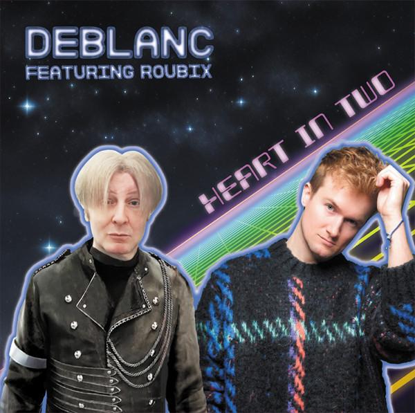 Deblanc, Roubix - Heart In Two