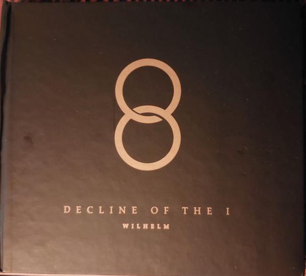 Decline Of The I - Wilhelm