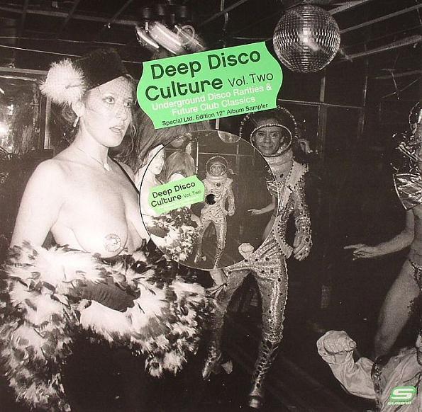  - Deep Disco Culture Vol. Two (Underground Disco Rarities & Future Club Classics)