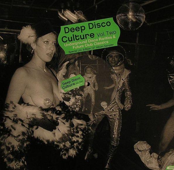  - Deep Disco Culture Vol. Two (Underground Disco Rarities & Future Club Classics)