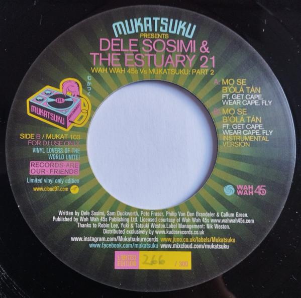 Dele Sosimi, Nik Mukatsuku, The Estuary 21 - Wah Wah 45s Vs Mukatsuku: Part 2
