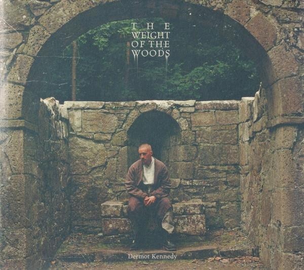 Dermot Kennedy - The Weight Of The Woods