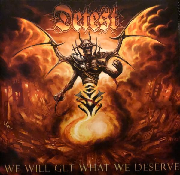 Detest (2) - We Will Get What We Deserve