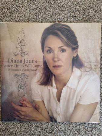 Diana Jones - Better Times Will Come - Reimagined & Remastered