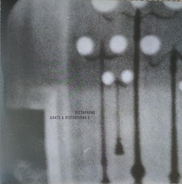 Dictaphone - Goats & Distortions 5