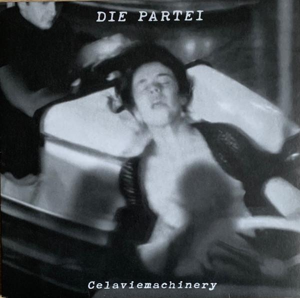 Die Partei - Celaviemachinery