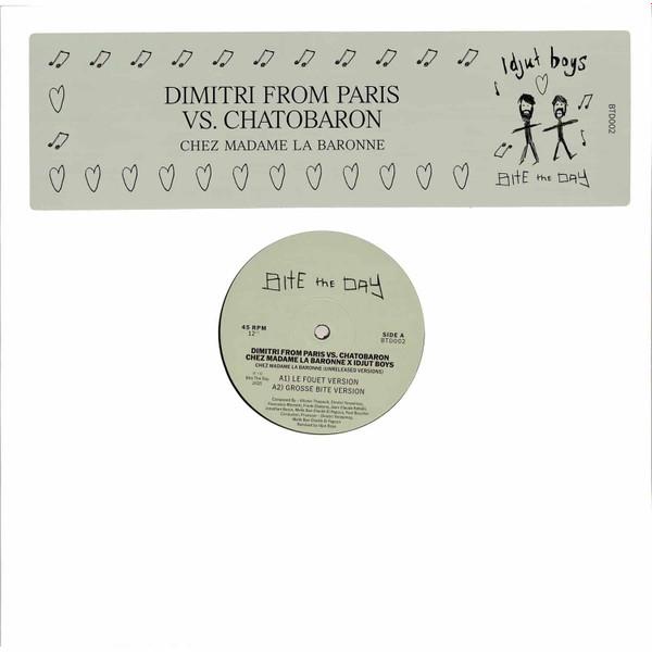 Dimitri From Paris, Chatobaron - Chez Madame La Baronne (Unreleased Idjut Boys Versions)