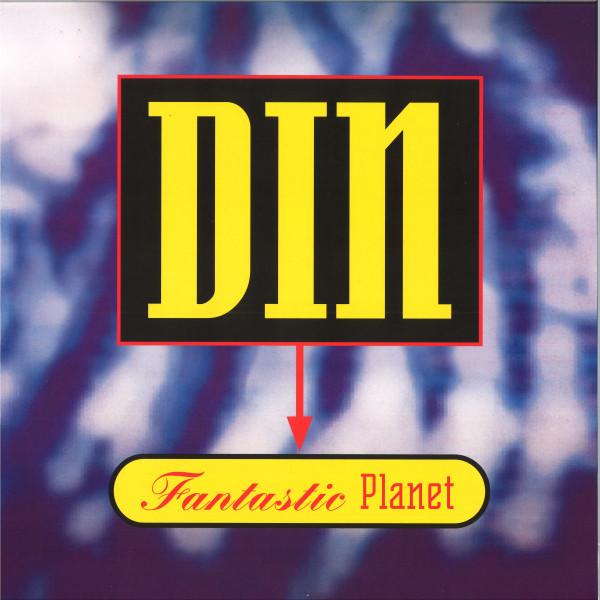 Din - Fantastic Planet 