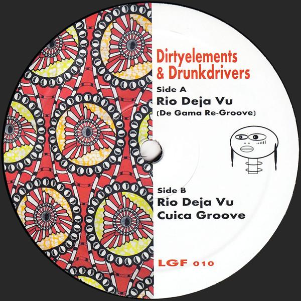 Dirtyelements, Drunkdrivers - Rio Deja Vu / Cuica Groove