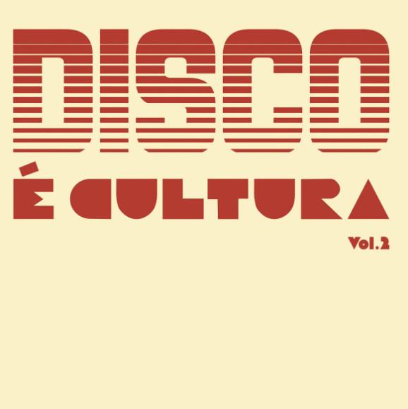  - Disco É Cultura,  Vol. 2