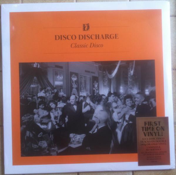  - Disco Discharge. Classic Disco