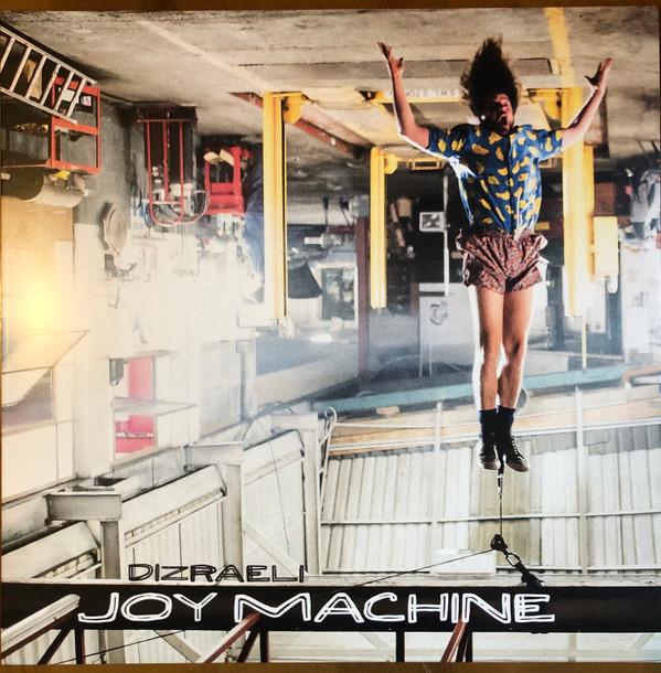 Dizraeli - Joy Machine