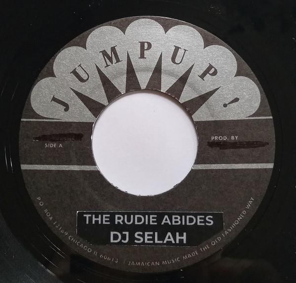 Dj Selah - The Rudie Abides / Run Mi Down