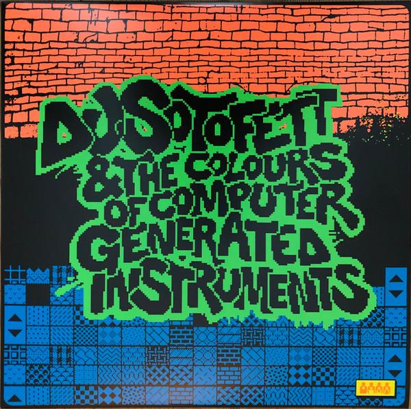 Dj Sotofett - DJ Sotofett & The Colours Of Computer Generated Instruments