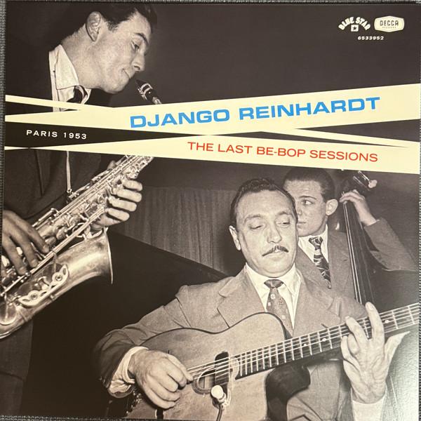 Django Reinhardt - The Last Be-Bop Sessions