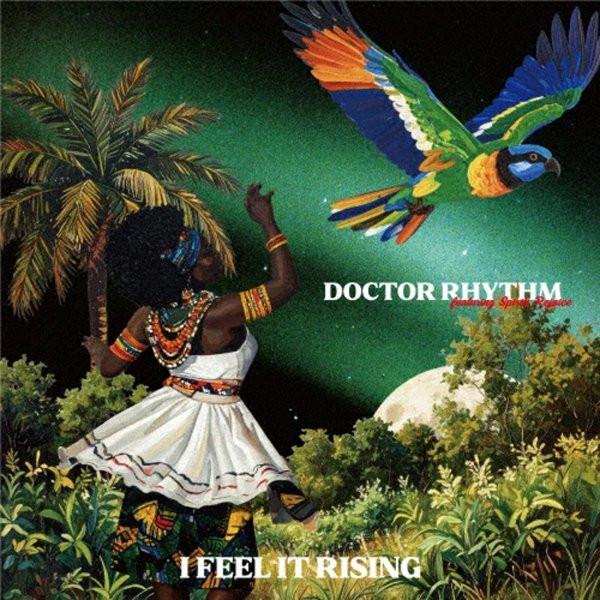 Doctor Rhythm - I Feel It Rising